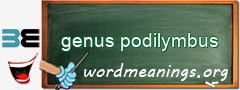 WordMeaning blackboard for genus podilymbus